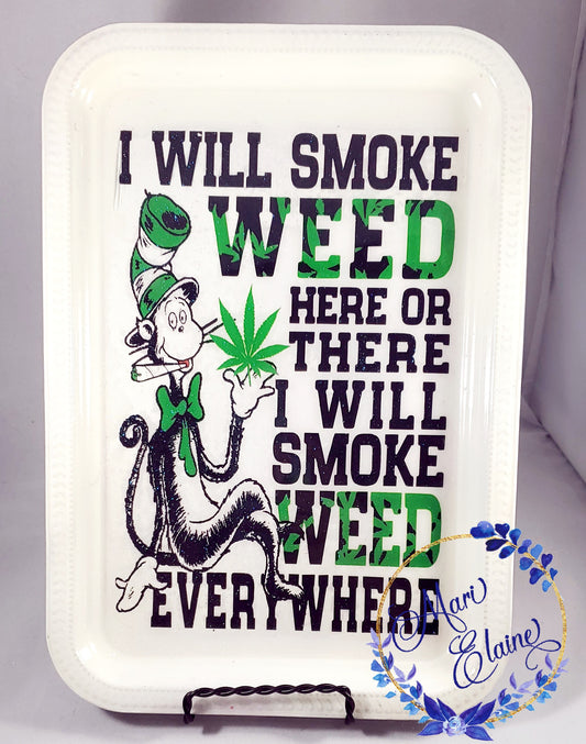 I will Smoke Here & There Rolling tray