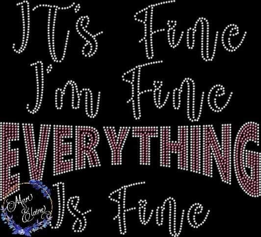 Everything Is Fine Crystallized Tee